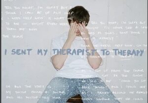 Alec Benjamin I Sent My Therapist To Therapy Mp3 Download